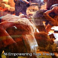 Yoga Sounds - 56 Empowering Yoga Tracks