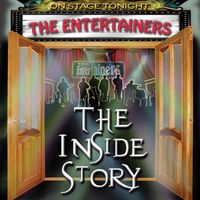 The Entertainers - The Inside Story