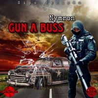 Nymron - Gun a Buss (Explicit)