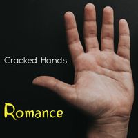 Cracked Hands - Romance
