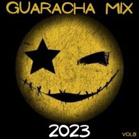 Dj Crazy - GUARACHA MIX 2023 VOL.8