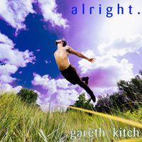 Gareth Kitch - Alright. (2023 Mix)