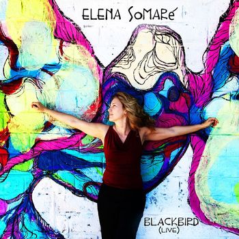 Elena Somare' - Blackbird (Live)