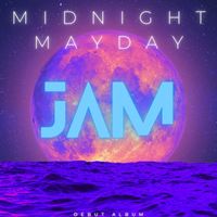 Midnight Mayday - Jam (Explicit)