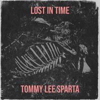 Tommy Lee Sparta - Lost in Time
