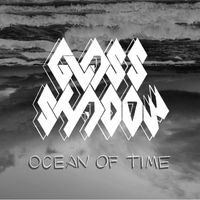Glass Shadow - Ocean of Time