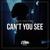 rich vom dorf - Can't You See