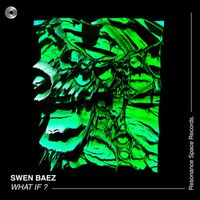 Swen Baez - What If?