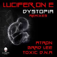 Lucifer On E - Dystopia Remixes
