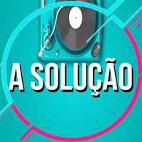 Marcos Silva - A Solução