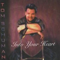 Tom Schuman - Into Your Heart