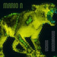 Mario N - Vicious Underground