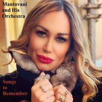 Mantovani And His Orchestra - Songs to Remember