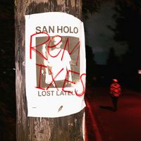 San Holo - Lost Lately (very nice remixes)