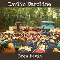 Brew Davis - Darlin' Caroline