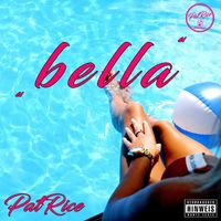 Patrice - Bella (Explicit)
