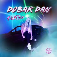 Patrice - Dobar Dan (Explicit)