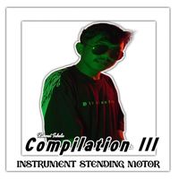 Rahmat Tahalu - Compilation III Instrument Stending Motor