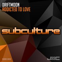 Driftmoon - Addicted to Love