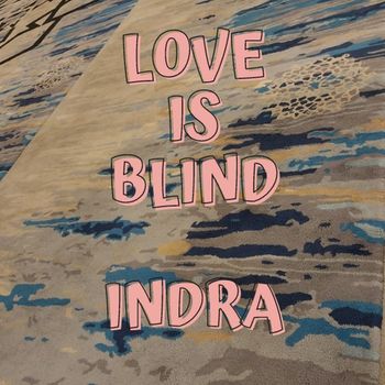 Indra - Love Is Blind (Acoustic)