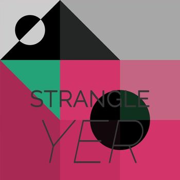 Various Artists - Strangle Yer