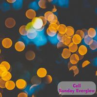 Cell - Sunday Everglow