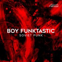 Boy Funktastic - Soviet Punk