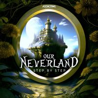 Step By Step - Our Neverland