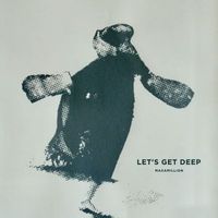 Maxamillion - Let's Get Deep