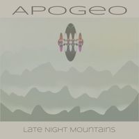 Apogeo - Late Night Mountains
