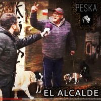 Peska - El Alcalde (Explicit)