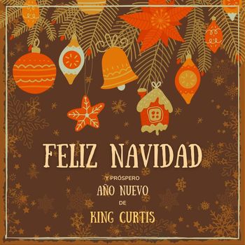 King Curtis - Feliz Navidad y próspero Año Nuevo de King Curtis (Explicit)