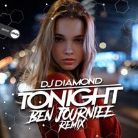 DJ Diamond - Tonight (Ben Journiee Remix)