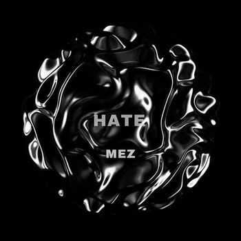 Mez - Hate