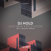 DJ Hold - Lost Beat / Wild Gods