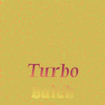 Various Artists - Turbo Batch