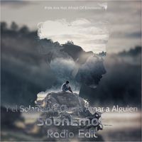 SounEmot - Y El Solamente Quería Amar a Alguien (Radio Edit)
