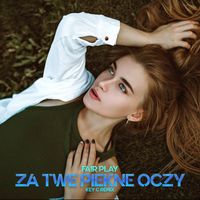 Fair Play - Za Twe Piękne Oczy (Remix)
