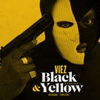 Viez - Black & Yellow (Interlude "Templiers")