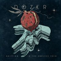 Dozer - Drifting In The Endless Void (Explicit)