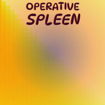 Various Artists - Operative Spleen