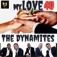 The Dynamites - My Love 4U