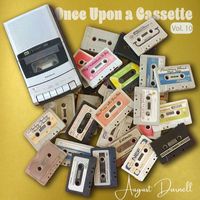 August Darnell - Once Upon a Cassette, Vol. 10