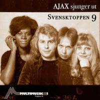 Ajax - Svensktoppen 9 (Ajax sjunger ut (Remastered 2024))