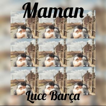 Luce Barça - Maman