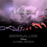 Deepspawn_logic - Relinquish (feat. Alhakim Johnson)