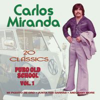 Carlos Miranda - Puro Old School Vol. 1 - 20 Classics