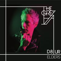 The Grey A - D8 UR Elders