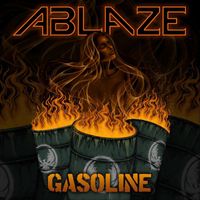 Ablaze - Gasoline