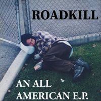 Roadkill - An All American EP (Explicit)